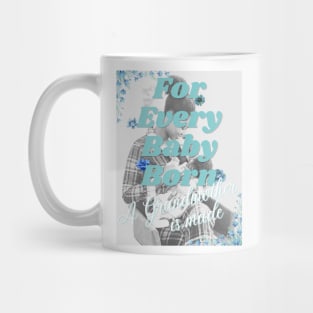 For Every Baby Born (Boy - Feeding Time) Mug